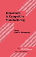 Innovations in Competitive Manufacturing