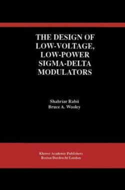 Design of Low-Voltage, Low-Power Sigma-Delta Modulators