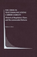 Crisis in Telecommunications Carrier Liability
