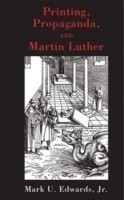 Printing, Propaganda, and Martin Luther