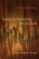 Reading the Hebrew Bible after the Shoah