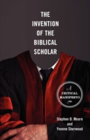 Invention of the Biblical Scholar