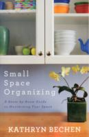 Small Space Organizing