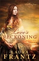 Love`s Reckoning – A Novel
