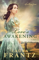 Love`s Awakening – A Novel