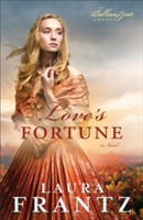 Love`s Fortune – A Novel