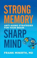 Strong Memory, Sharp Mind – Anti–Aging Strategies for Your Brain