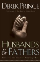 Husbands and Fathers – Rediscover the Creator`s Purpose for Men