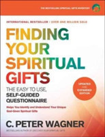 Finding Your Spiritual Gifts Questionnaire – The Easy–to–Use, Self–Guided Questionnaire