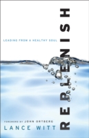 Replenish – Leading from a Healthy Soul