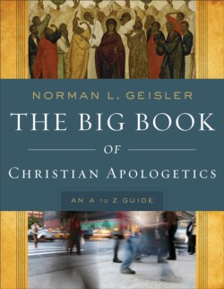 Big Book of Christian Apologetics – An A to Z Guide