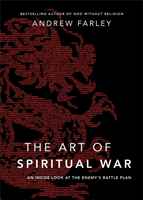 Art of Spiritual War – An Inside Look at the Enemy`s Battle Plan