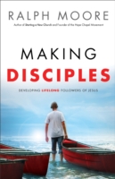 Making Disciples – Developing Lifelong Followers of Jesus