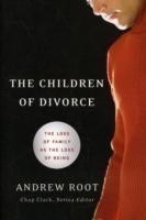 Children of Divorce – The Loss of Family as the Loss of Being