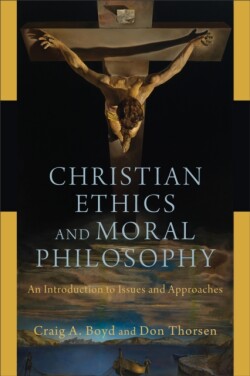 Christian Ethics and Moral Philosophy – An Introduction to Issues and Approaches