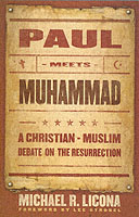 Paul Meets Muhammad – A Christian–Muslim Debate on the Resurrection