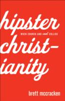 Hipster Christianity – When Church and Cool Collide