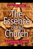 Essence of the Church – A Community Created by the Spirit