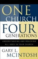 One Church, Four Generations – Understanding and Reaching All Ages in Your Church