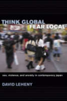 Think Global, Fear Local