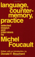 Language, Counter-Memory, Practice Selected Essays and Interviews