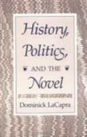 History, Politics, and the Novel