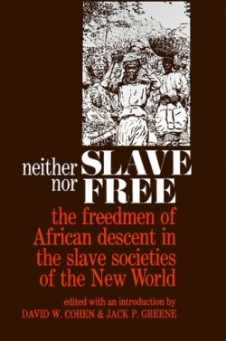 Neither Slave nor Free