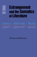 Estrangement and the Somatics of Literature