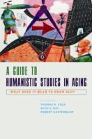 Guide to Humanistic Studies in Aging