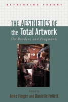 Aesthetics of the Total Artwork