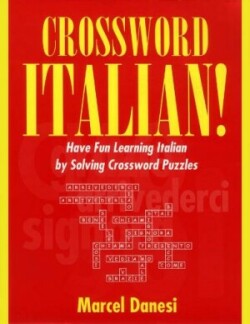 Crossword Italian! Have Fun Learning Italian by Solving Crossword Puzzles