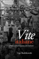 Vite italiane Dodici conversazioni con italiani