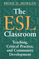 ESL Classroom Teaching, Critical Practice and Community Development