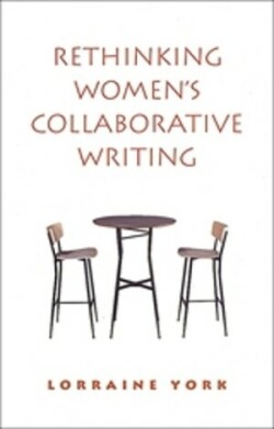Rethinking Women's Collaborative Writing
