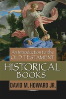 Introduction To The Old Testament Historical Books, An