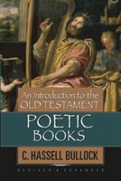 Introduction To The Old Testament Poetic Books, An