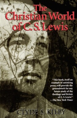 Christian World of C.S. Lewis