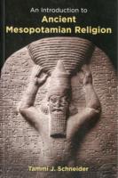 Introduction to Ancient Mesopotamian Religion
