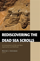 Rediscovering the Dead Sea Scrolls