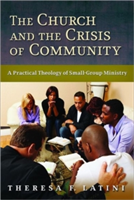 Church and the Crisis of Community