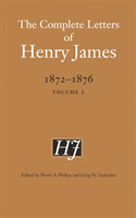 Complete Letters of Henry James, 1872–1876