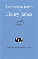 Complete Letters of Henry James, 1855–1872