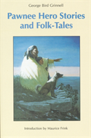 Pawnee Hero Stories and Folk-Tales