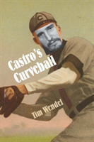 Castro's Curveball