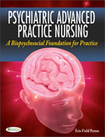 Psychiatric Advanced Practice Nursing 1e