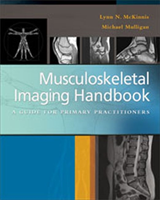 Musculoskeletal Imaging Handbook : a Guide for Primary Practitioners
