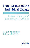 Social Cognition and Individual Change Current Theory and Counseling Guidelines