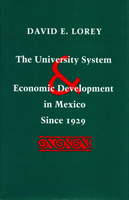 University System and Economic Development in Mexico Since 1929
