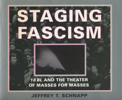 Staging Fascism