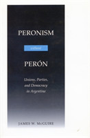 Peronism Without Perón